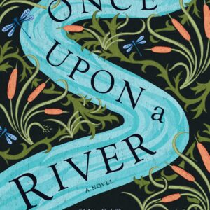 Once Upon a River